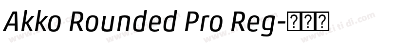 Akko Rounded Pro Reg字体转换 Akko Rounded Pro Reg字体转换
